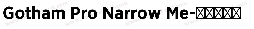 Gotham Pro Narrow Me字体转换